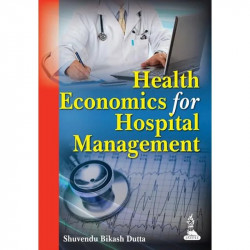 Health Economics for Hospital Management book by Dutta Shuvendu Bikash