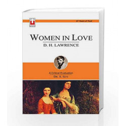 D. H. Lawrence - Women in Love : A Critical Evaluation (English) by Dr. S. Sen Book-9788183576062