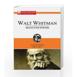Walt Whitman - Selected Poems : A Critical Evaluation (English) by Dr. S. Sen Book-9788183576178