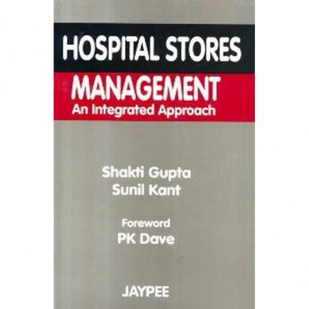 Hospital Stores Management: An integrated Approach book by Sunil Kant Gupta Shakti