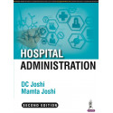 Hospital Administration, 2/E for BHA, MHA Students and Healthcare Administrators | Textbook on Hospital Planning, Clinical,…
