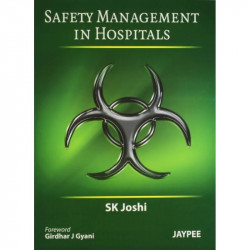 Safety Management in Hospitals (POD) book by S.K. Joshi - Back Cover