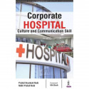 CORPORATE HOSPITAL CULTURE AND COMMUNICATION SKILL book by Naik Praful Arunkant - Back Cover