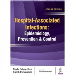 HOSPITAL-ASSOCIATED INFECTIONS: EPIDEMIOLOGY, PREVENTION & CONTROL book by Patwardhan Neeta - Back Cover