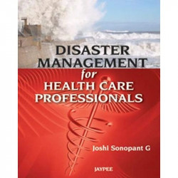 DISASTER MANAGEMENT FOR HEALTH CARE PROFESSIONALS book by Sonopant