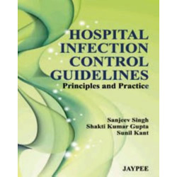 Hospital Infection Control Guidelines: Principles and Practice (POD) book by Gupta Singh