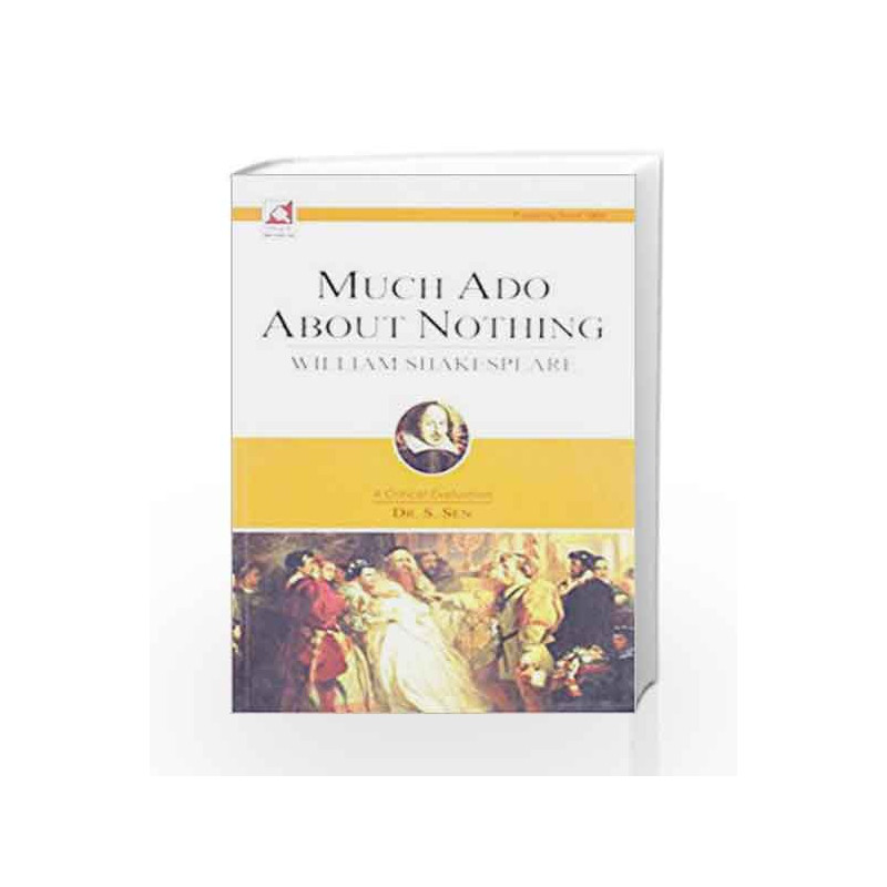 William Shakespeare : Much Ado About Nothing by MANOJ ARORA Book-9788183579148
