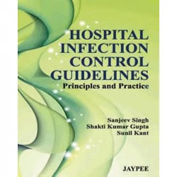 Hospital Infection Control Guidelines: Principles and Practice (POD) book by Gupta Singh - Back Cover