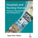 HOSPITALS AND NURSING HOMES PLANNING, ORGANIZATIONS AND MANAGEMENT book by Syed Amin Tabish - Back Cover