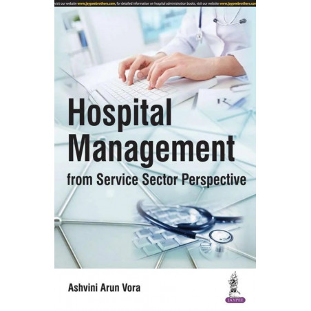 HOSPITAL MANAGEMENT FROM SERVICE SECTOR PERSPECTIVE book by Vora Ashvini Arun