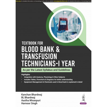TEXTBOOK FOR BLOOD BANK & TRANSFUSION TECHNICIANS-1ST YEAR book by Kanchan Bhardwaj