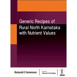 Generic Recipes of Rural North Karnataka with Nutrient Values book by Manjunath S Somannavar, Shivanand C Mastiholi