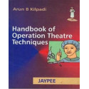 HANDBOOK OF OPERATION THEATRE TECHNIQUE book by Kilpadi