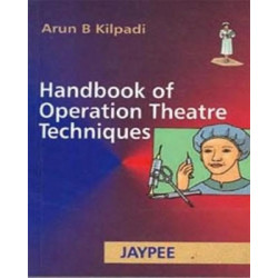 HANDBOOK OF OPERATION THEATRE TECHNIQUE book by Kilpadi