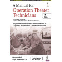A Manual for Operation Theater Technicians, 2/E for OTT Diploma Students | Step-by-Step OT Techniques, CSSD, Anesthesia, Han…
