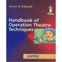 HANDBOOK OF OPERATION THEATRE TECHNIQUE book by Kilpadi - Back Cover