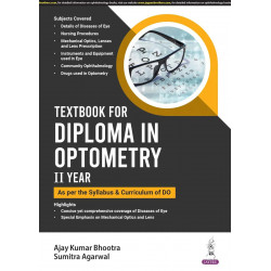 TEXTBOOK FOR DIPLOMA IN OPTOMETRY II YEAR (AS PER THE SYLLABUS & CURRICULUM OF DO) book by AJAY KUMAR BHOOTRA