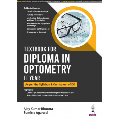 TEXTBOOK FOR DIPLOMA IN OPTOMETRY II YEAR (AS PER THE SYLLABUS & CURRICULUM OF DO) book by AJAY KUMAR BHOOTRA