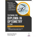 TEXTBOOK FOR DIPLOMA IN OPTOMETRY II YEAR (AS PER THE SYLLABUS & CURRICULUM OF DO) book by AJAY KUMAR BHOOTRA - Back Cover