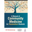 A MANUAL OF COMMUNITY MEDICINE FOR PARAMEDICAL STUDENTS book by DK Mahabalaraju - Back Cover