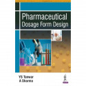 PHARMACEUTICAL DOSAGE FORM DESIGN book by Y.S. Tanwar, A Sharma - Back Cover