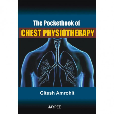 THE POCKET BOOK OF CHEST PHYSIOTHERAPY book by Amrohit