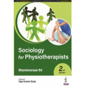 Sociology for Physiotherapists, 2/E for BPT Students and Allied Health Professionals | Society, Culture, Family, Social Chan…