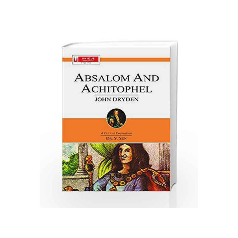 John Dryden: Absalom and Achitophel 2/e 1.14.1 PB by Dr. S. Sen Book-9788183579827