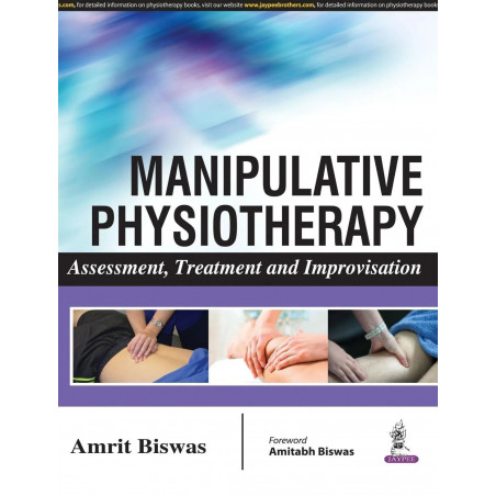 MANIPULATIVE PHYSIOTHERAPY ASSESSMENT, TREATMENT AND IMPROVISATION book by Biswas Amrit