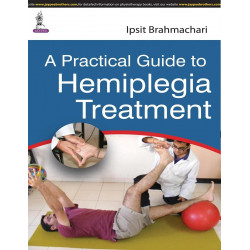 A Practical Guide to Hemiplegia Treatment book by Brahmachari Ipsit