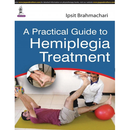 A Practical Guide to Hemiplegia Treatment book by Brahmachari Ipsit