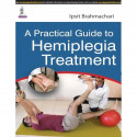 A Practical Guide to Hemiplegia Treatment book by Brahmachari Ipsit - Back Cover