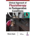 CLINICAL APPROACH OF PHYSIOTHERAPY IN POSTOPERATIVE CONDITIONS book by Gupta Meena