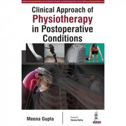 CLINICAL APPROACH OF PHYSIOTHERAPY IN POSTOPERATIVE CONDITIONS book by Gupta Meena - Back Cover