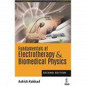 Fundamentals of Electrotherapy & Biomedical Physics, 2/E for BPT Students | Biomedical Physics Textbook with Circuit Diagram… -