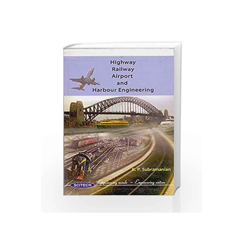 Highway Railway Airport and Harbour Engineering by Subramaniam Book-9788183712712