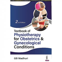 TEXTBOOK OF PHYSIOTHERAPY FOR OBSTETRICS & GYNECOLOGICAL CONDITIONS book by G.B. Madhuri - Back Cover