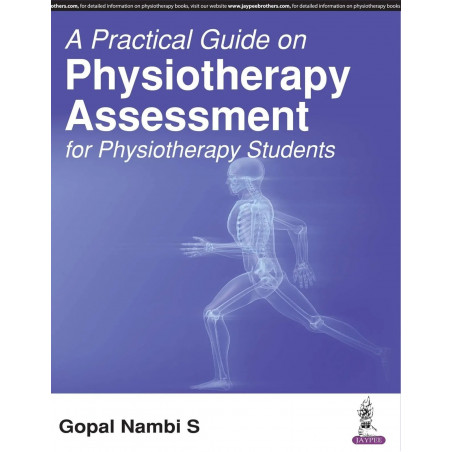 A Practical Guide on Physiotherapy Assessment for Physiotherapy Students book by Gopal Nambi S