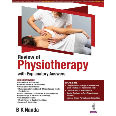 Review of Physiotherapy with Explanatory Answers for BPT Students and MPT Entrance Aspirants | 2000+ MCQs across 10 Sections…