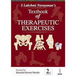 S Lakshmi Narayanan's Textbook of Therapeutic Exercises, 2/E for BPT/ Physiotherapy Students | Exercise Therapy, Assessment,…