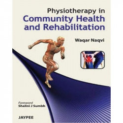 Physiotherapy in Community Health and Rehabilitation book by Naqvi