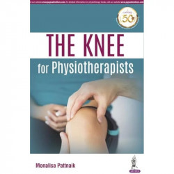 The Knee for Physiotherapists book by Monalisa Pattnaik - Back Cover