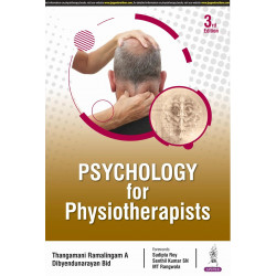 Psychology for Physiotherapists, 3/E for BPT and Physiotherapy Students | Motivation, Pain Management, CBT, Stress, Personal…