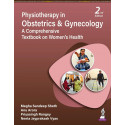 Physiotherapy in Obstetrics and Gynecology: A Comprehensive Textbook on Women’s Health book by Megha Sandeep Sheth, Anu Arora