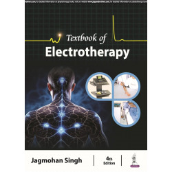 Textbook of Electrotherapy, 4/E for BPT and MPT Physiotherapy Students | Electrotherapy Modalities Guide: Low, Medium and Hi…