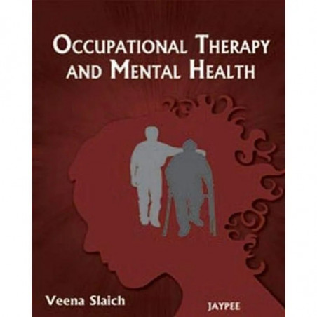 Occupational Therapy and Mental Health book by Slaich Veena