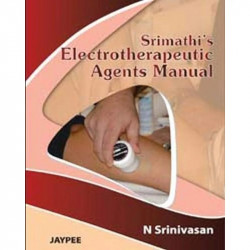 SRIMATHI'S ELECTROTHERAPEUTIC AGENTS MANUAL book by Srinivasan