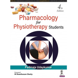 Pharmacology for Physiotherapy Students, 4/E | Thoroughly Revised BPT Textbook with Flowcharts, Compare & Contrast Tables an…