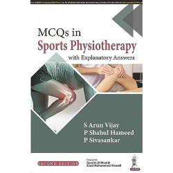 MCQs in Sports Physiotherapy (With Explanatory Answers) book by S Arun Vijay, P Shahul Hameed