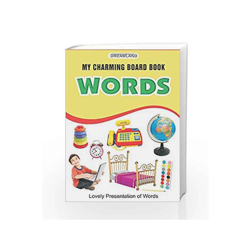 Words (My Charming Board Book) by Dreamland Publications Book-9788184510102